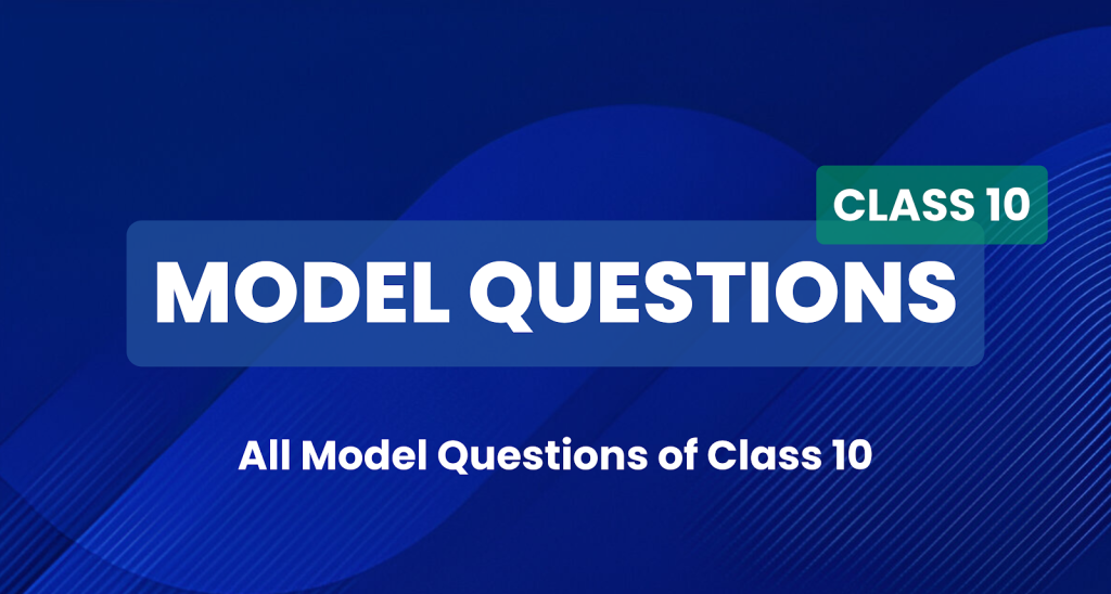 class 10 all subject model questions